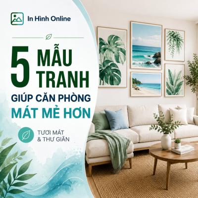 Vì Sao Nhiều Gia Đình Chọn Tranh Phong Cảnh Cho Phòng Khách? Xu Hướng Treo Tranh Phong Cảnh Giúp Không Gian Thêm Thoáng Đãng