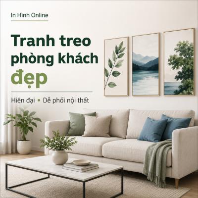 Phòng Khách Nhìn Sang Hơn Nhờ Những Mẫu Tranh Treo Tường Hiện Đại, Dễ Phối Nội Thất Này