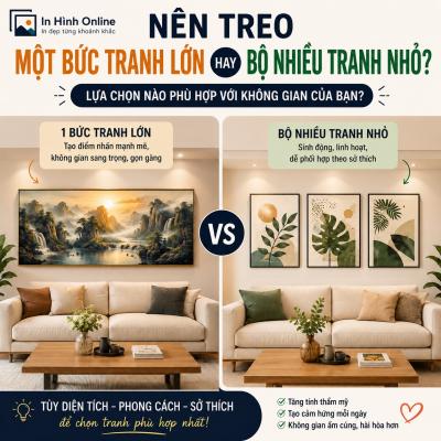Nên treo một bức tranh lớn hay bộ nhiều tranh nhỏ?