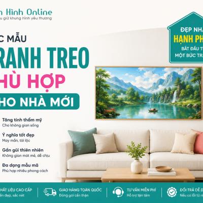 Nhà Mới Đừng Để Tường Trống: Top Mẫu Tranh Treo Giúp Không Gian Đẹp Và Có Gu Hơn