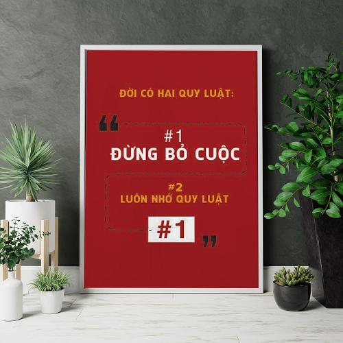 Tranh động lực: Đời có 2 quy luật #1 Đừng bỏ cuộc, #2 Luôn nhớ quy luật #1