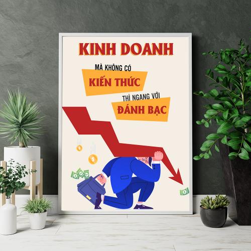 Tranh động lực Kinh doanh mà không có kiến thức thì ngang với đánh bạc