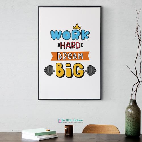 Tranh động lực tiếng anh: Work hard dream big