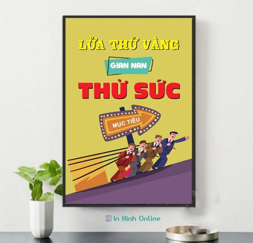 Tranh động lực: Lửa thử vàng gian nan thử sức