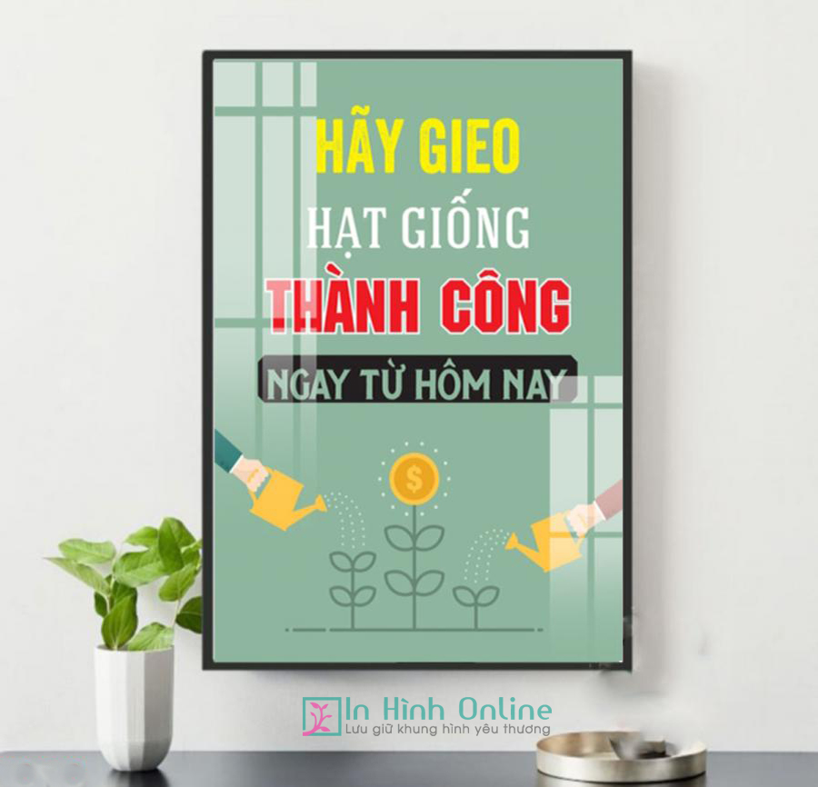 Tranh động lực:  Hãy gieo hạt giống thành công ngay từ hôm nay