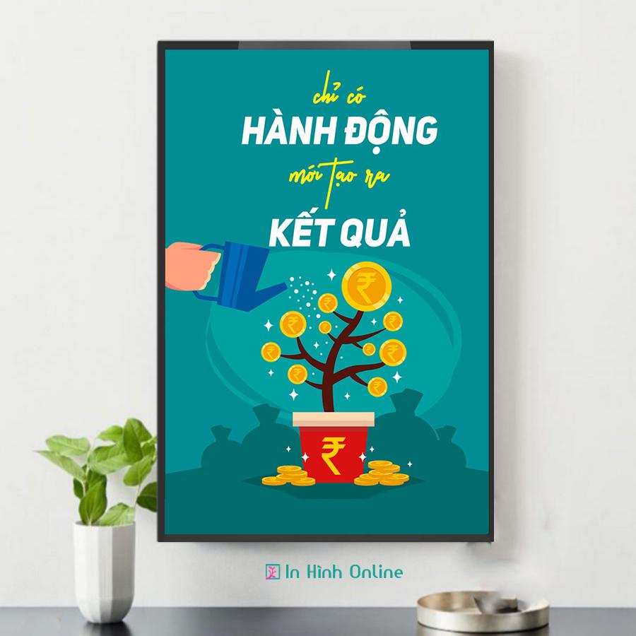 Tranh động lực:  Chỉ Có Hành Động Mới Tạo Kết Quả