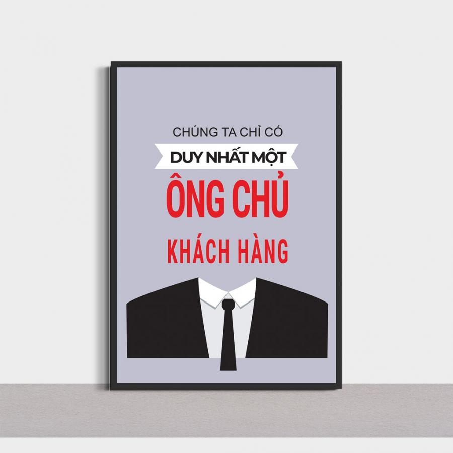 Tranh động lực: Chúng ta chỉ có một duy nhất một ÔNG CHỦ khách hàng