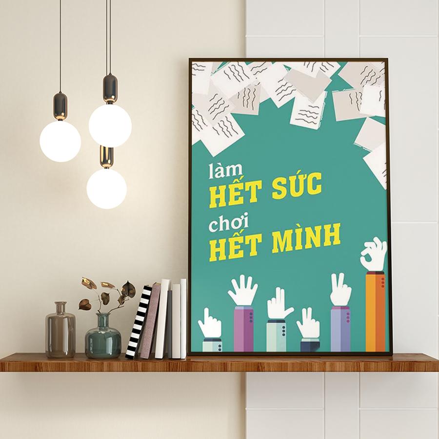 Tranh động lực: Làm hết sức chơi hết mình