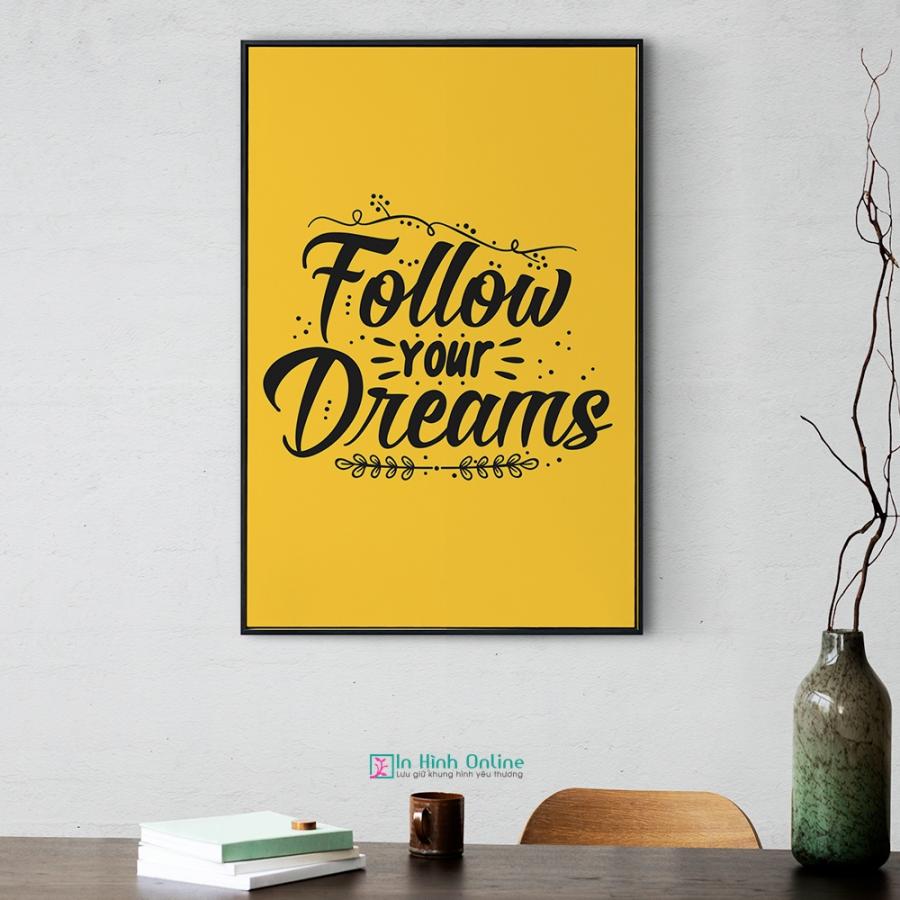 Tranh động lực tiếng anh: Follow your dream