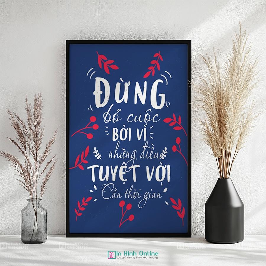 Tranh động lực: Đừng bỏ cuộc bởi vì những điều tuyệt vời cần thời gian