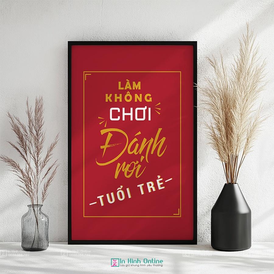 Tranh động lực vui: Làm không chơi đánh rơi tuổi trẻ