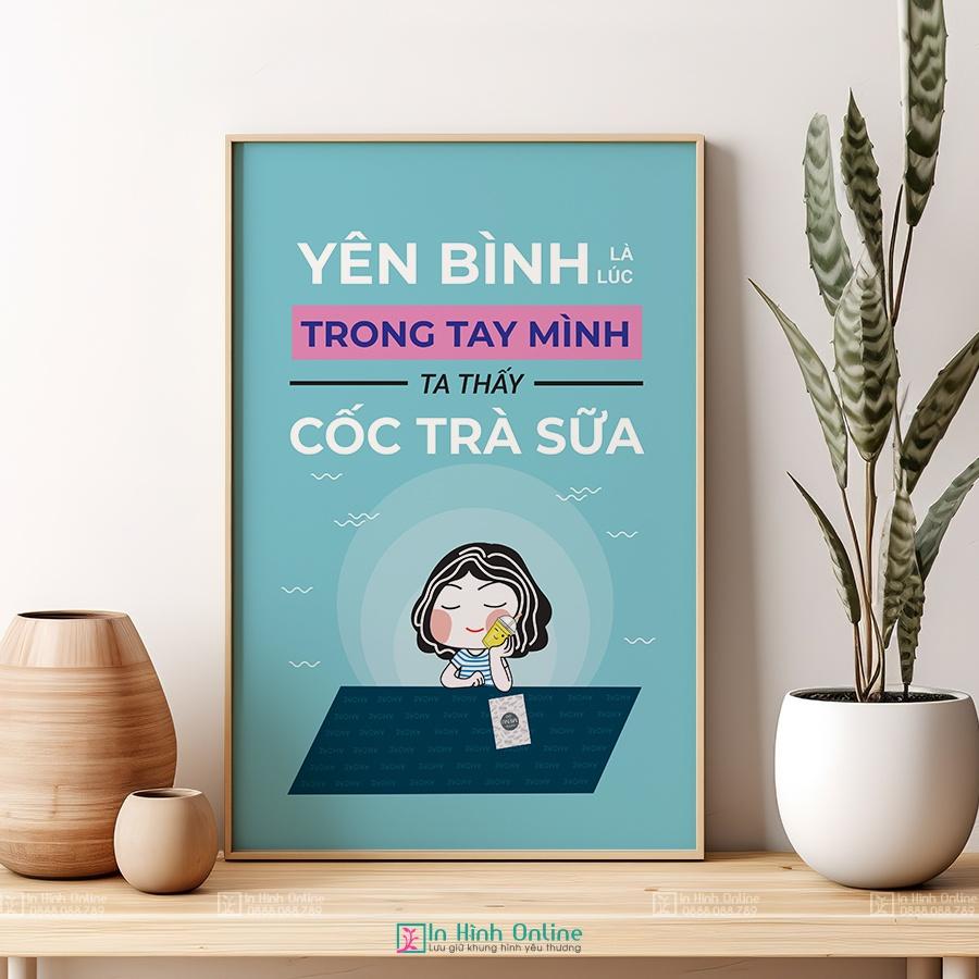 Tranh động lực vui: Yên bình là lúc trong tay mình ta thấy cốc trà sữa