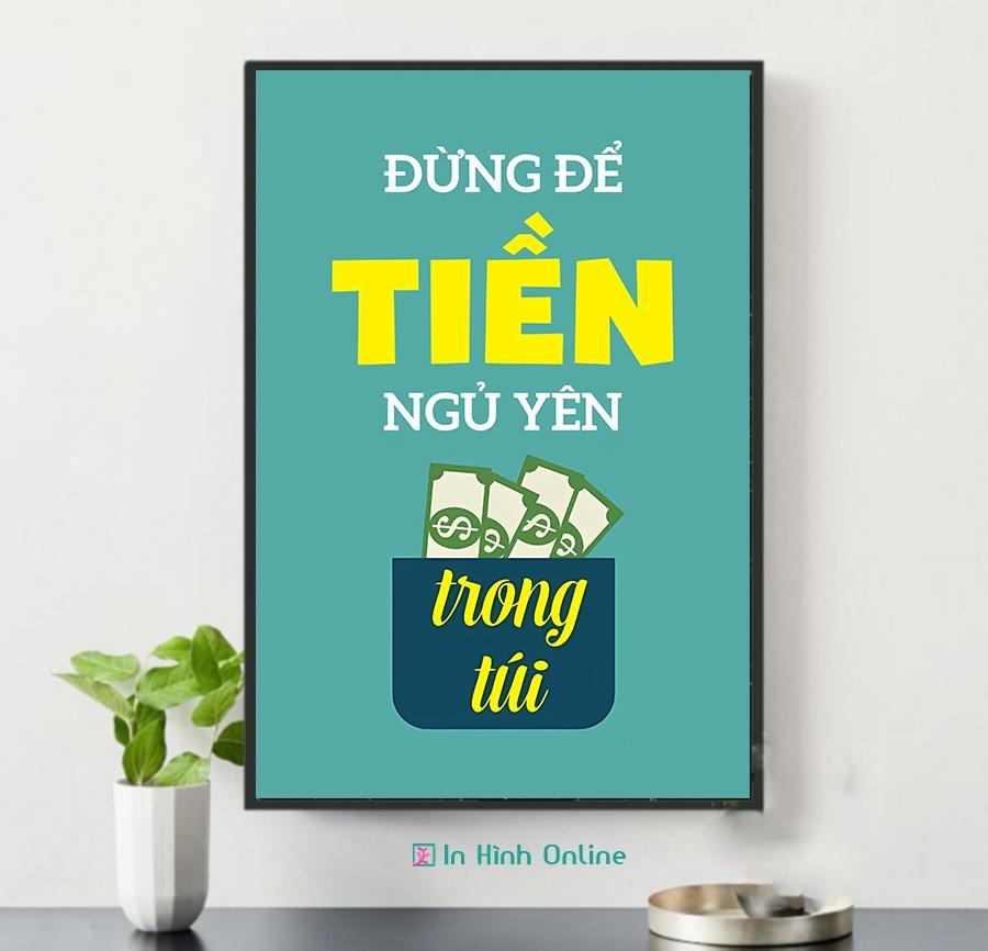 Tranh slogan Đừng để tiền ngủ yên trong túi